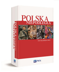 Polska Niepodległa. Encyklopedia PWN - zbiorowa praca - książka