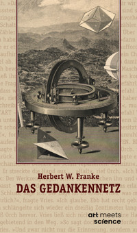 DAS GEDANKENNETZ - Herbert W. Franke - ebook