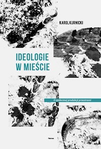 Ideologie w mieście - Kurnicki Karol - książka
