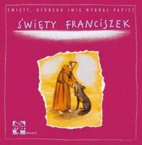 Święty Franciszek - Tyczyńska-Skowrońska Anna - książka