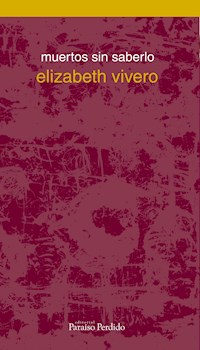 Muertos sin saberlo - Elizabeth Vivero - ebook