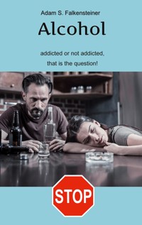 Alcohol addicted or not addicted, that is the question. -  - ebook