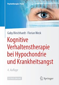 Kognitive Verhaltenstherapie bei Hypochondrie und Krankheitsangst - Gaby Bleichhardt - ebook