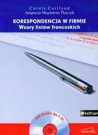 Korespondencja w firmie Wzory listów francuskich + CD - Caillaud Carole - książka