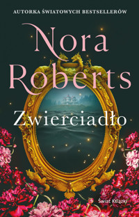 Zwierciadło. Trylogia Zaginione Narzeczone. Tom 2 - Nora Roberts - książka