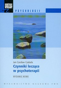 Czynniki leczące w psychoterapii - Czabała Jan Czesław - książka