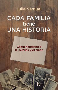 Cada familia tiene una historia - Samuel Julia - ebook