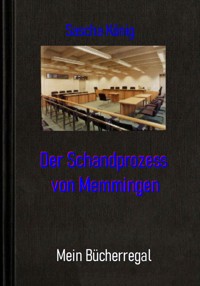 Der Schandprozess von Memmingen - Sascha König - ebook