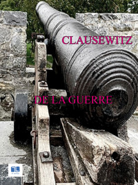 De la Guerre - Carl von Clausewitz - ebook