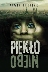 piekło-niebo - Fleszar Paweł - ebook + książka
