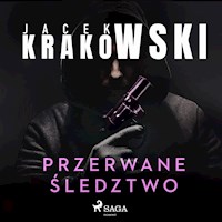 Przerwane śledztwo - Jacek Krakowski - ebook + audiobook