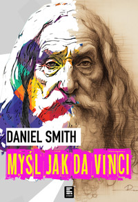Myśl jak da Vinci - Smith Daniel - ebook + audiobook