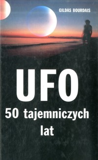 UFO. 50 tajemniczych lat - Gildas Bourdais - ebook