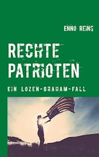 Rechte Patrioten - Enno Reins - ebook