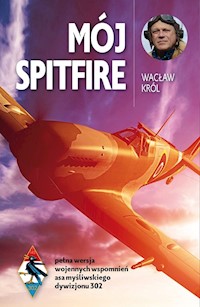 Mój Spitfire - Wacław Król - ebook + książka