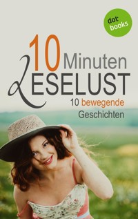 10 Minuten Leselust - Band 2: 10 bewegende Geschichten -  - ebook
