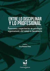 Entre lo disciplinar y lo profesional - Erico Rentería Pérez - ebook