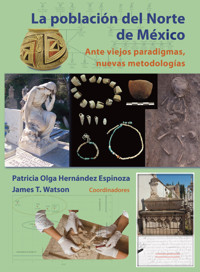 La población del Norte de México - Patricia Olga Hernández Espinoza - ebook