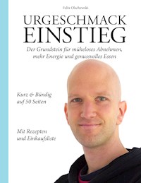 Urgeschmack Einstieg - Felix Olschewski - ebook