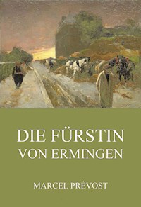 Die Fürstin von Ermingen - Marcel Prévost - ebook