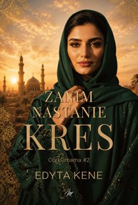 Zanim Nastanie Kres - Edyta Kene - ebook + audiobook