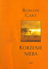 Korzenie nieba - Gary Romain - książka