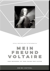 MEIN FREUND VOLTAIRE – - Heinz Duthel - ebook