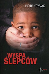 Wyspa Ślepców - Piotr Krysiak - książka
