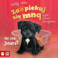 Zaopiekuj się mną. Kto utuli Juniora? - Holly Webb - audiobook