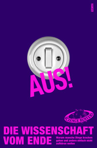 Aus! Die Wissenschaft vom Ende - Science Busters - ebook