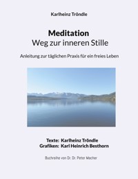 Meditation - Weg zur inneren Stille - Karlheinz Tröndle - ebook