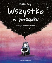 Wszystko w porządku - Tung Debbie - książka