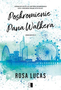 Poskromienie pana Walkera - Rosa Lucas - ebook + audiobook + książka
