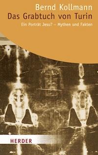 Das Grabtuch von Turin - Bernd Kollmann - ebook