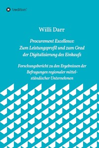 Procurement Excellence: Zum Leistungsprofil und zum Grad der Digitalisierung des Einkaufs - Willi Darr - ebook