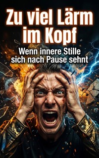 Zu viel Lärm im Kopf - Kathrin Arnold - ebook