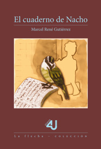 El cuaderno de Nacho - Marcel René Gutiérrez - ebook