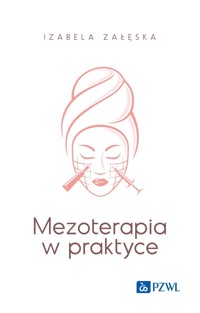 Mezoterapia w praktyce - Izabela Załęska - książka