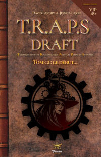 Le draft de T.R.A.P.S. (version VIP) - Tome 2 - David Landry - ebook