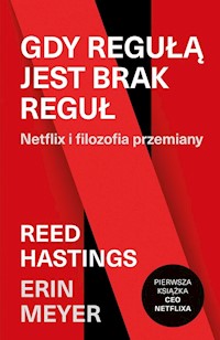 Gdy regułą jest brak reguł - Hastings Reed, Meyer Erin - książka