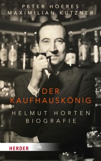 Der Kaufhauskönig - Peter Hoeres - ebook