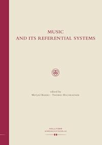Music and Its Referential Systems -  - ebook