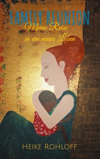 Family Reunion - Heike Rohloff - ebook