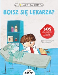 Z poradnika smyka Boisz się lekarza? - Piroddi Chiara - książka
