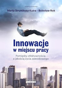 Innowacje w miejscu pracy - Strumińska-Kutra Anna, Rok Bolesław - książka