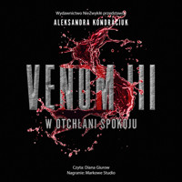 Venom III. W otchłani spokoju - Kondraciuk Aleksandra - ebook + audiobook