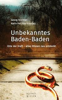 Unbekanntes Baden-Baden - Georg Feichter - ebook