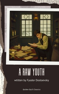 A Raw Youth - Fyodor Dostoevsky - ebook