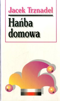 Hańba domowa - Trznadel Jacek - ebook