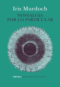 Nostalgia por lo particular - Murdoch Iris - ebook